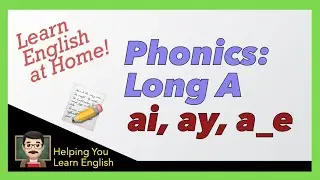 Phonics Rules: Long A 👏 American English 👏 Spelling Rules & Pronunciation