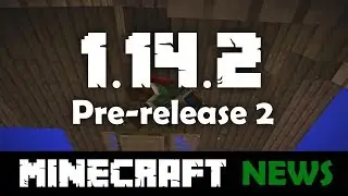 What's New in Minecraft 1.14.2 Pre-release 2?