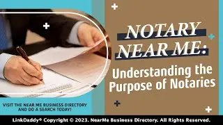 Notary Near Me: Understanding the Purpose of Notaries