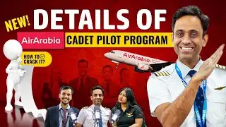 Details of Air Arabia Cadet Pilot Program | Podcast By Pilots For Pilots
