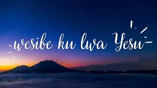 Wesibe kulwa Yesu