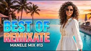 MANELE MIX #13 🔥 Best Of Manele Remixate 🔥 MIX DE MANELE 2026