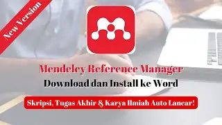 Cara Download dan Install Mendeley Reference Manager Terbaru dan Mendeley Cite ke Ms Word