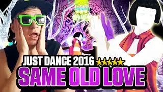 Just Dance 2016 Same Old Love ★ 5 Stars Full Gameplay