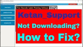 Ketan_Support Setup File Not Downloading? Check Video How to Fix it.