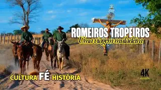 ROMEIROS TROPEIROS,  uma marcha histórica!