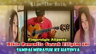 Alipbata Fingerstyle Kiss The Rain yang Romantis_Bikin cewek Filipina terharu