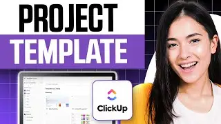 How to Create Project Template in ClickUp (2025) | Easy Guide
