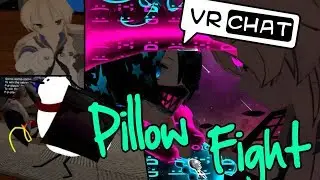 [VRchat] ZeroSkill the Musical - Pillow Fight