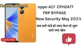 OPPO A17 Frp Bypass Android 12 | OPPO  Google Lock Bypass | OPPO CPH2477 OPPO New security May 2023