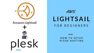 AWS Lightsail for Beginners - How to setup Plesk Hosting for WebSites