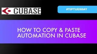How to Copy & Paste Automation in Cubase