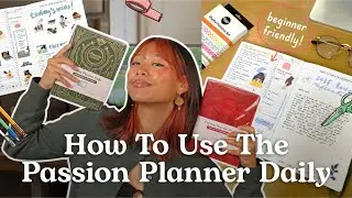 The Ultimate Guide to Passion Planner Daily | How to align your days with your dreams ✨