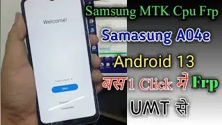 Samsung A04e Frp one click Remove by umt Mtk Tool || All Mtk Cpu Frp Trick