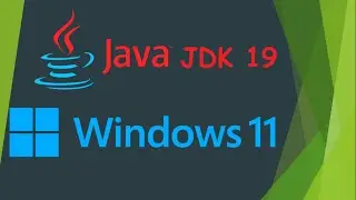 How To Download And Install JAVA JDK 19 On Windows 11