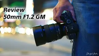 Review 50mmF1.2 GM. Lens pertama SONY dengan aperture f/1.2