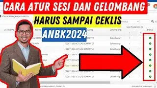 Cara Atur Sesi ANBK | Mudah - Buat Sesi ANBK 2024