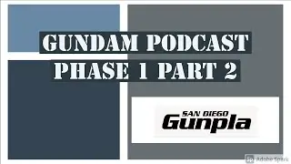 Gundam Podcast // Phase 1 Part 2 // Re:Rise 25 Review