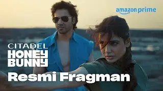 Citadel Honey Bunny | Resmi Fragman | Prime Video Türkiye