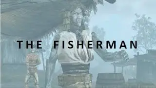 Morrowind : The Fisherman