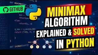 Minimax Algorithm Explained and Solved in Python | AI Game Playing Logic  | Shovan Prita Paul