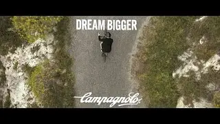 CAMPAGNOLO - Dream Bigger