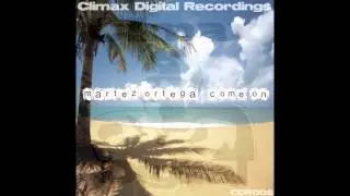 Martez Ortega - Come On (Original Club Mix)