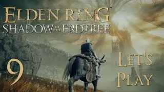 Elden Ring: Shadow of the Erdtree - Blind Let's Play Part 9: Castle Ensis. This Feels Familiar...
