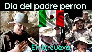 DIA DEL PADRE PERRON, LA PEOR PLAGA DE LOS PESCADORES, FIESTA DE CAZADORES A LO MEXICANO CHINGON.