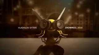 Vladislav Sytnik [SHOWREEL-2016]