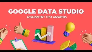 📈 Google DATA STUDIO Assessment Answers 2022 | Data Studio Tutorial | Data Studio Certification