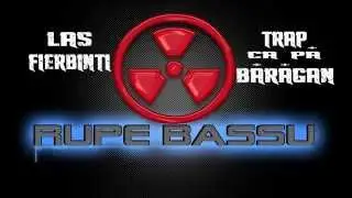 Las Fierbinti-TRAP CA PA BARAGAN