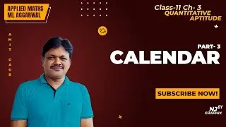 CALENDAR | Quantitative Aptitude | Ch-3 Part-3 | Applied Maths Class 11 | Gaur Classes