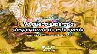 [Letra] Anamanaguchi - Water Resistant (feat. 8485) // SUB ESPAÑOL