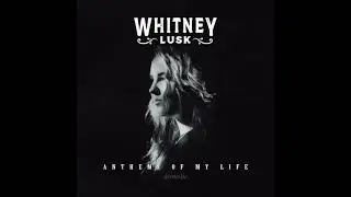 Life Ain't Been the Same (Acoustic) - Original Song by Whitney Lusk