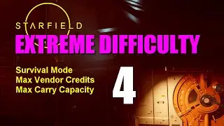 Starfield Walkthrough EXTREME DIFFICULTY - Part 4: Strictly Business