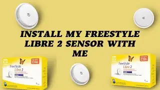 Install my freestyle libre 2 sensor sensor with me