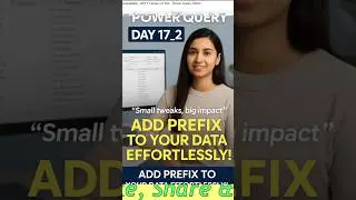 Power Query Day 17_2: Effortlessly Add Prefix to Your Data! 