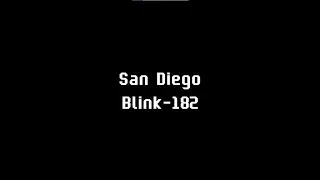 blink-182 - san diego lyrics