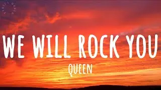 Queen - We Will Rock You (Lyrics)