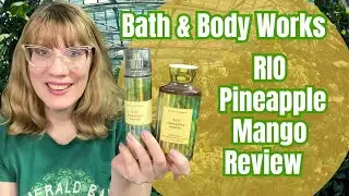 Bath & Body Works NEW Rio Pineapple Mango Review