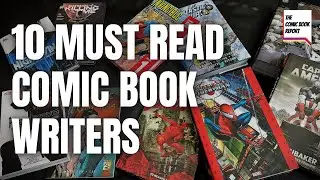 10 Must Read Comic Book Writers