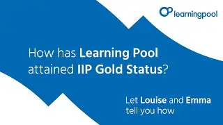 Learning Pool's journey to attain Gold status with Investors in People