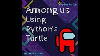 How to make amongus characters in python using turtle library