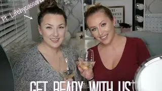 Get Ready With US | Ft  Lifebycassandra & BEAUTYBYLOLLI
