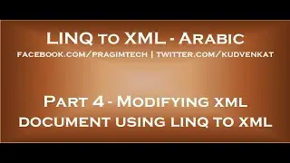 Modifying xml document using linq to xml in arabic
