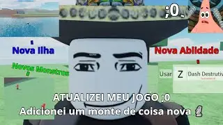Atualizei meu jogo e adicionei +1 ilha nova e adicionei uma Nova ablidade  [roblox] 🗿 - robpaninho