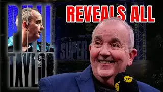 Phil Taylor Reveals ALL... 👀
