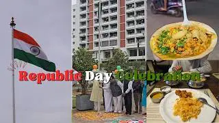 Republic Day Celebration in India | 26 January | Indian Holiday Vlog