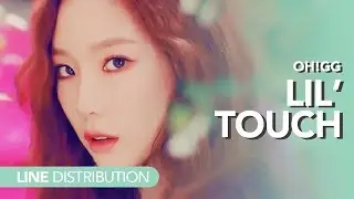 소녀시대-Oh!GG - 몰랐니 Lil' Touch | Line distribution (1st version)